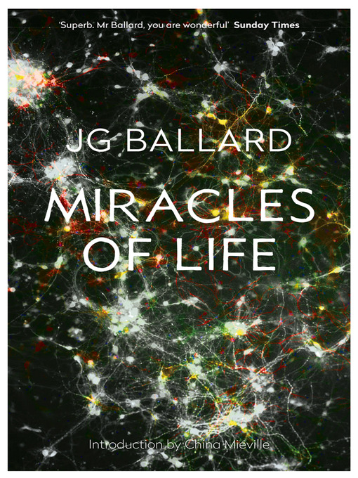 Title details for Miracles of Life by J. G. Ballard - Available
